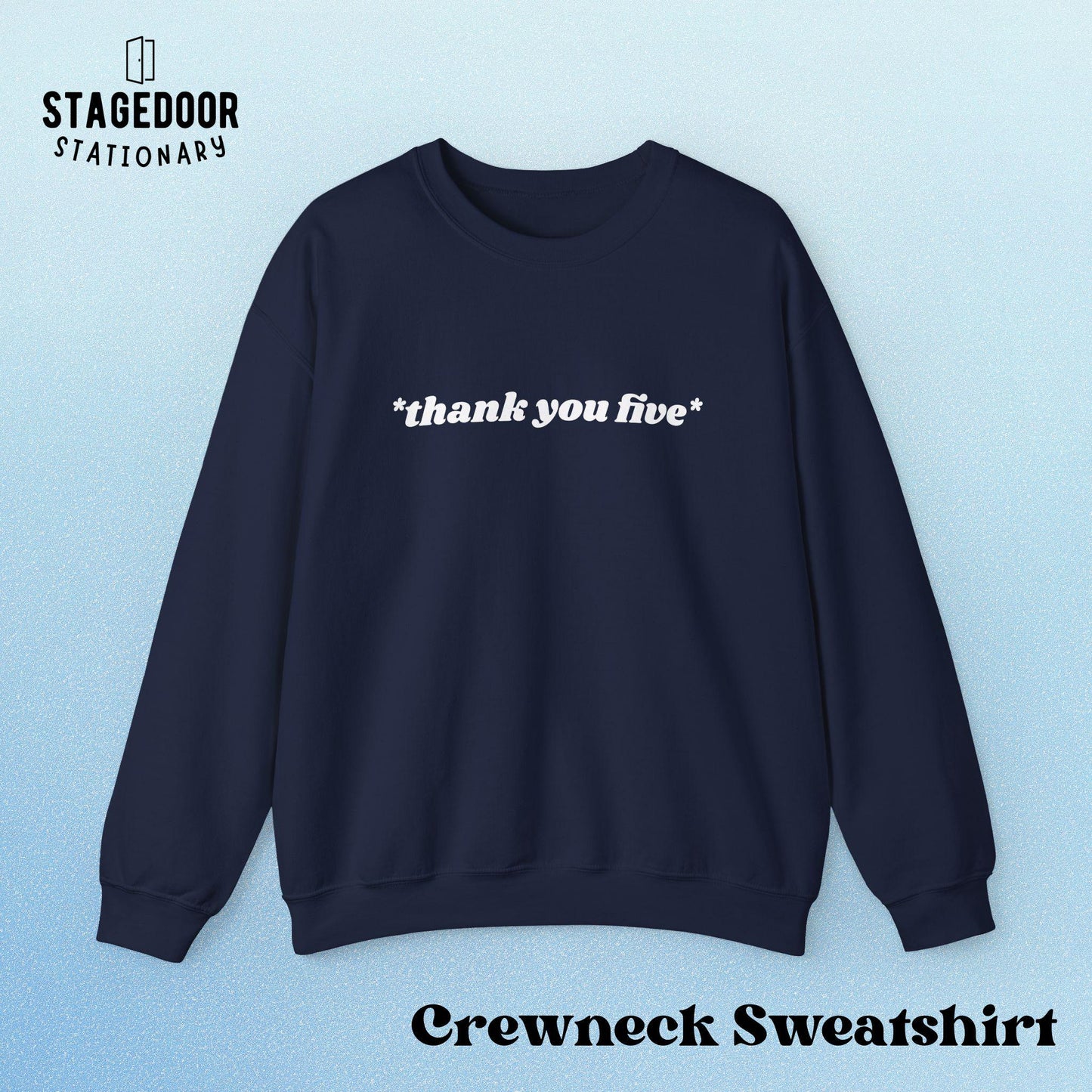 Thank You Five Sweatshirt | Cozy Unisex Crewneck, Gift for Friends, Cute Casual Wear, Everyday Comfort, Funny Quote Clothing