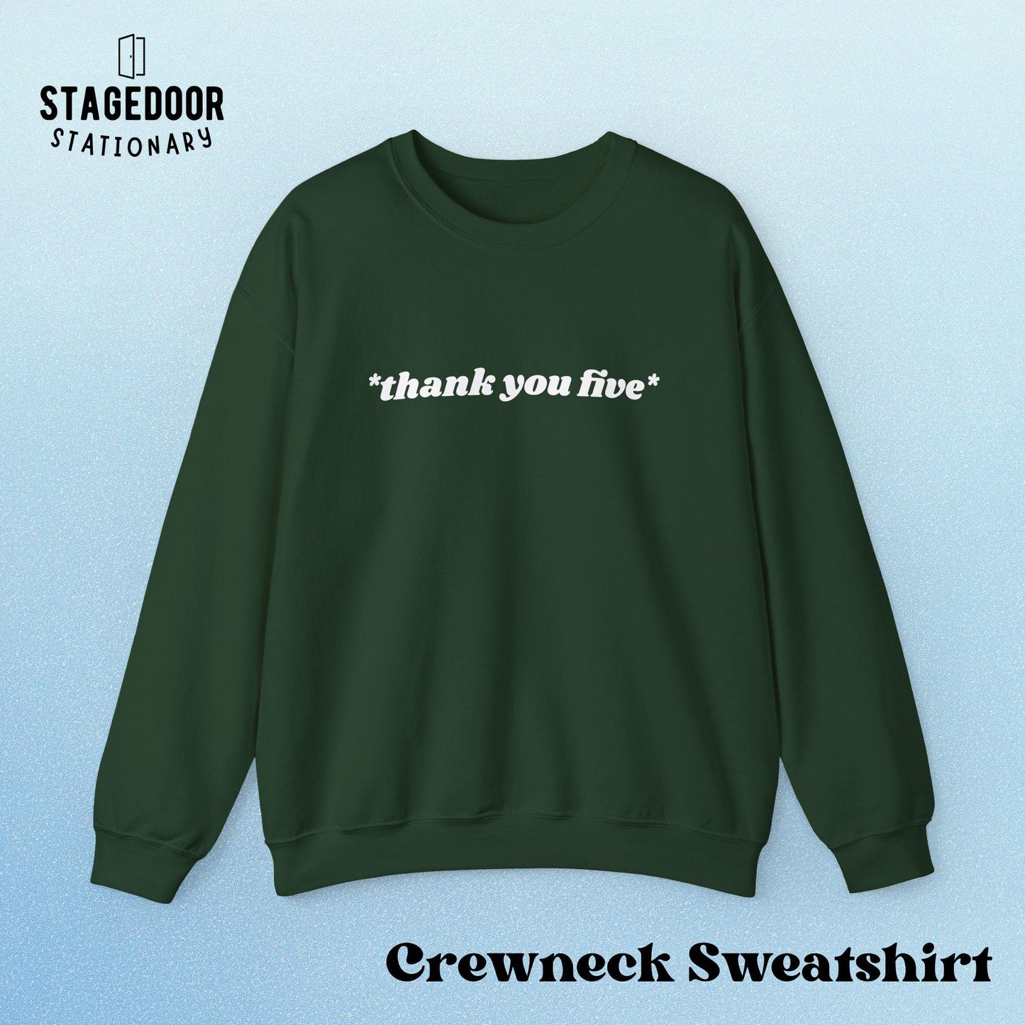 Thank You Five Sweatshirt | Cozy Unisex Crewneck, Gift for Friends, Cute Casual Wear, Everyday Comfort, Funny Quote Clothing