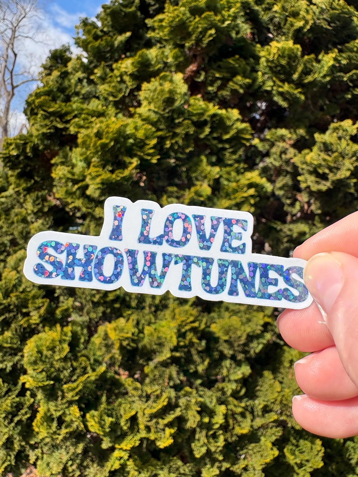 I Love Showtunes Blue Sparkly Waterproof Vinyl Sticker Broadway Theatre Lover Inspired